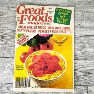 Great‎ Foods Magazine Cookbook 1985 Booklet July/August Edition Vintage Recipes